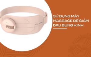 Sử dụng máy massage để giảm đau bụng kinh